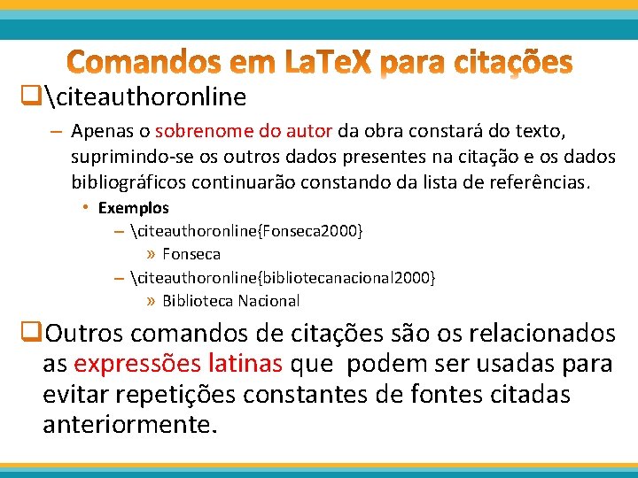 qciteauthoronline – Apenas o sobrenome do autor da obra constará do texto, suprimindo-se os