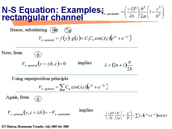 N-S Equation: Examples; rectangular channel Hence, substituting Now, from 9 in 7 a 6