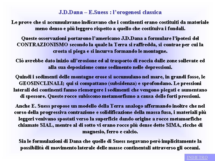 J. D. Dana – E. Suess : l’orogenesi classica Le prove che si accumulavano