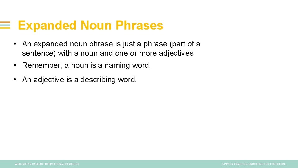 Expanded Noun Phrases • An expanded noun phrase is just a phrase (part of