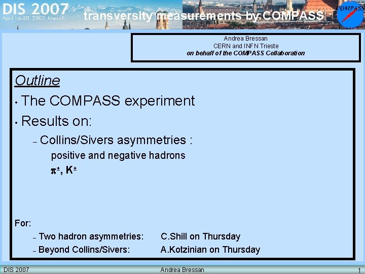 transversity measurements by COMPASS Andrea Bressan CERN and INFN Trieste on behalf of the