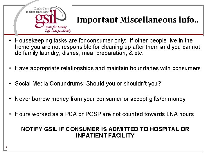 Important Miscellaneous info. . • Housekeeping tasks are for consumer only: If other people
