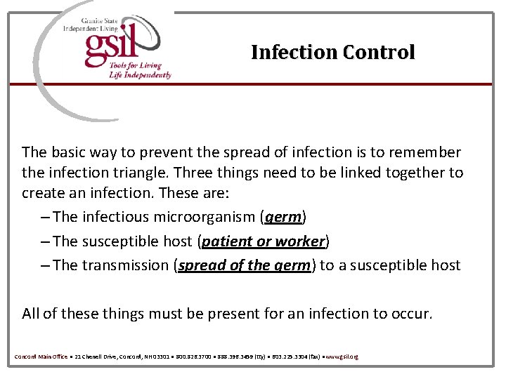 Infection Control The basic way to prevent the spread of infection is to remember