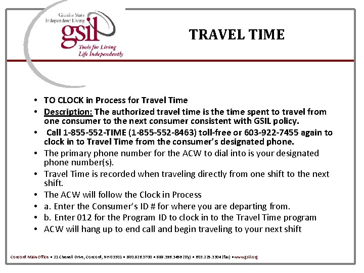TRAVEL TIME • TO CLOCK in Process for Travel Time • Description: The authorized