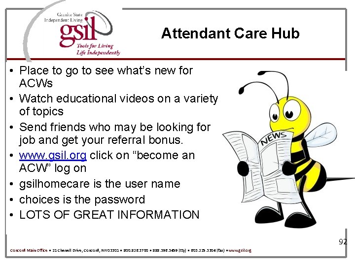 Attendant Care Hub • Place to go to see what’s new for ACWs •