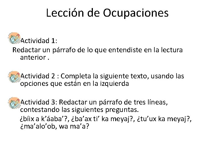 Lección de Ocupaciones • Actividad 1: Redactar un párrafo de lo que entendiste en