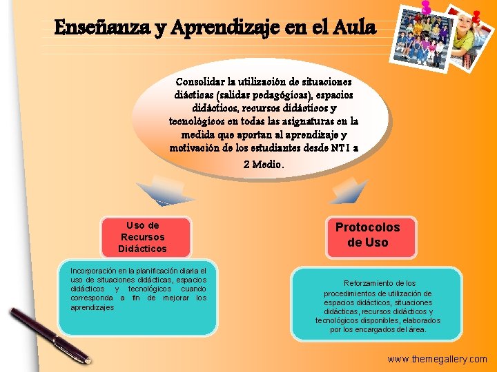 Enseñanza y Aprendizaje en el Aula Consolidar la utilización de situaciones diácticas (salidas pedagógicas),