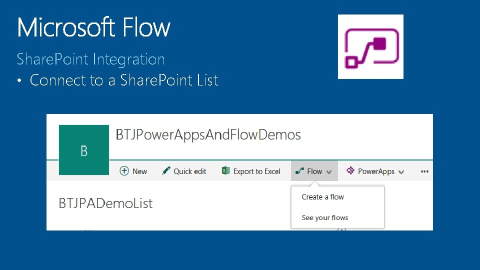 Share. Point Integration • Connect to a Share. Point List 