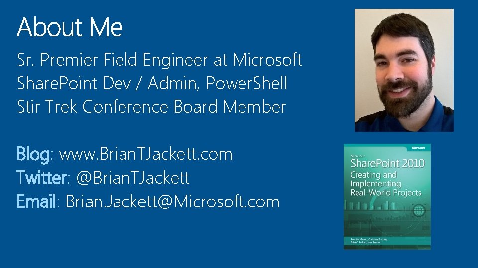 Sr. Premier Field Engineer at Microsoft Share. Point Dev / Admin, Power. Shell Stir