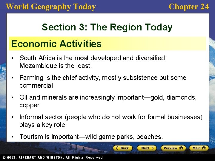 World Geography Today Chapter 24 Section 3: The Region Today Economic Activities • South
