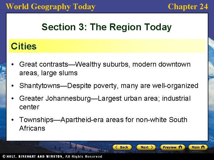 World Geography Today Chapter 24 Section 3: The Region Today Cities • Great contrasts—Wealthy