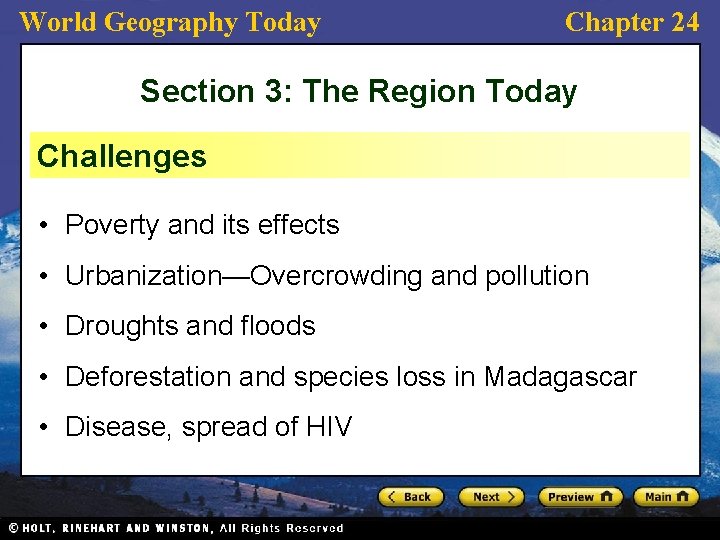 World Geography Today Chapter 24 Section 3: The Region Today Challenges • Poverty and