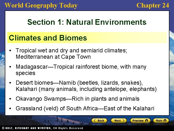 World Geography Today Chapter 24 Section 1: Natural Environments Climates and Biomes • Tropical