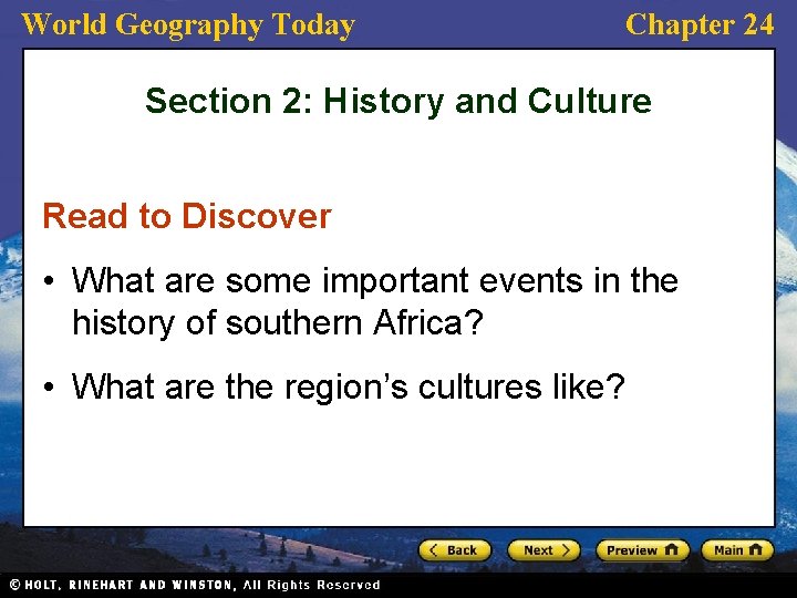World Geography Today Chapter 24 Section 2: History and Culture Read to Discover •