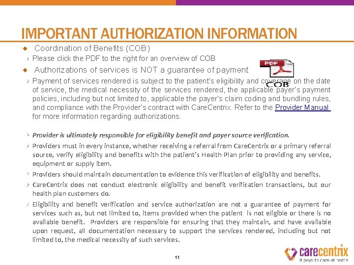 IMPORTANT AUTHORIZATION INFORMATION Coordination of Benefits (COB) Please click the PDF to the right