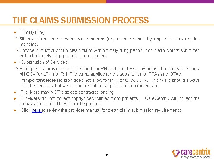 THE CLAIMS SUBMISSION PROCESS Timely filing 60 days from time service was rendered (or,