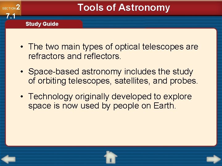 Tools of Astronomy 2 7. 1 SECTION Study Guide • The two main types