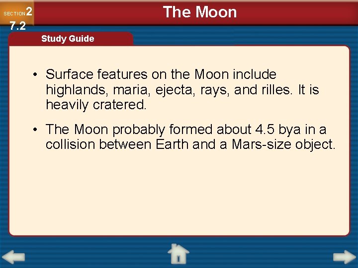 The Moon 2 7. 2 SECTION Study Guide • Surface features on the Moon