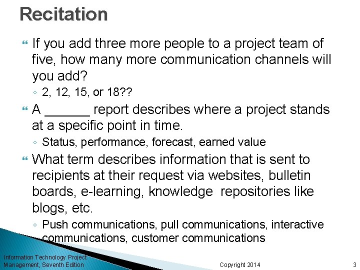 Recitation If you add three more people to a project team of five, how