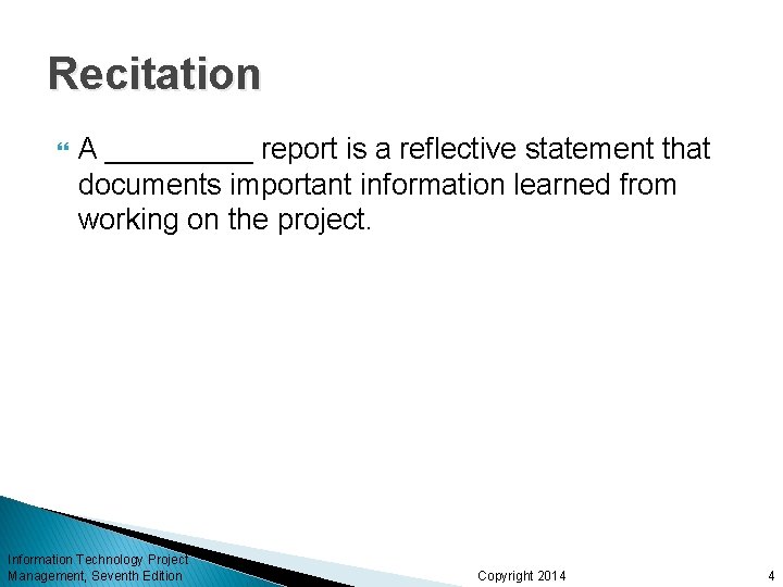 Recitation A _____ report is a reflective statement that documents important information learned from