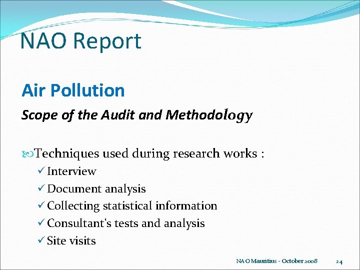 NAO Report Air Pollution Scope of the Audit and Methodology Techniques used during research