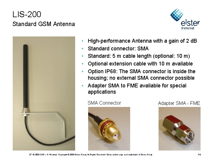 LIS-200 Standard GSM Antenna • • • High-performance Antenna with a gain of 2