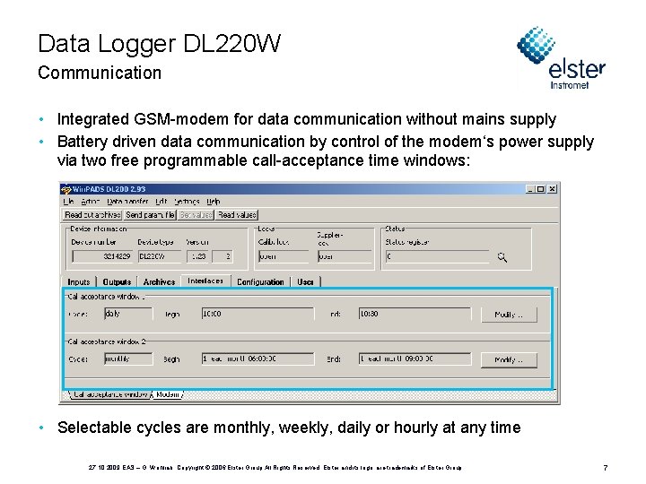 Data Logger DL 220 W Communication • Integrated GSM-modem for data communication without mains