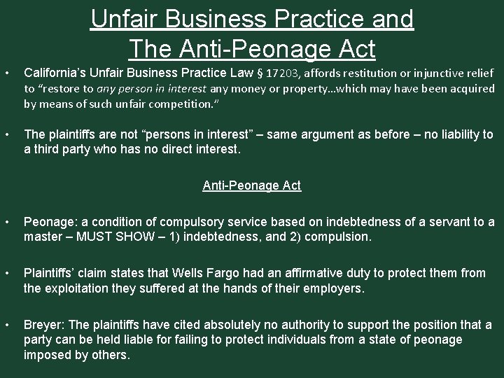 Unfair Business Practice and The Anti-Peonage Act • California’s Unfair Business Practice Law §