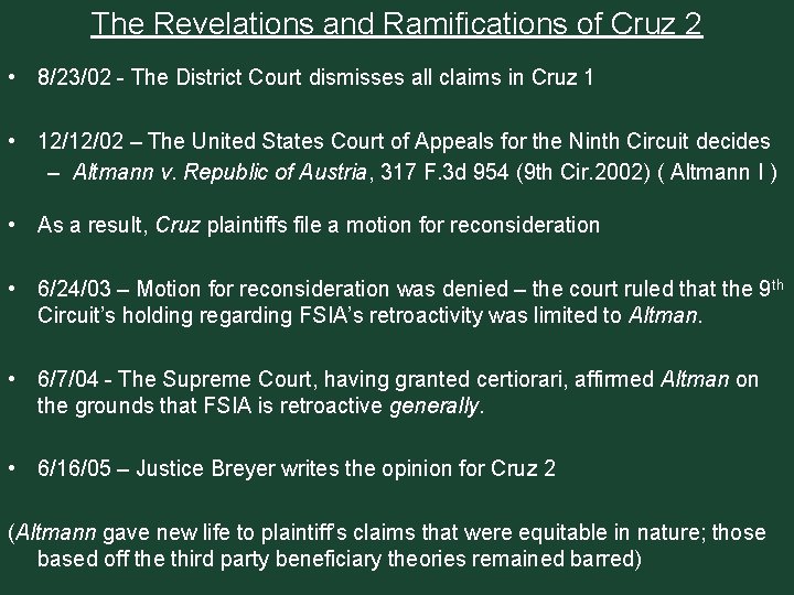 The Revelations and Ramifications of Cruz 2 • 8/23/02 - The District Court dismisses