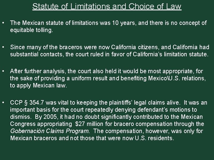 Statute of Limitations and Choice of Law • The Mexican statute of limitations was
