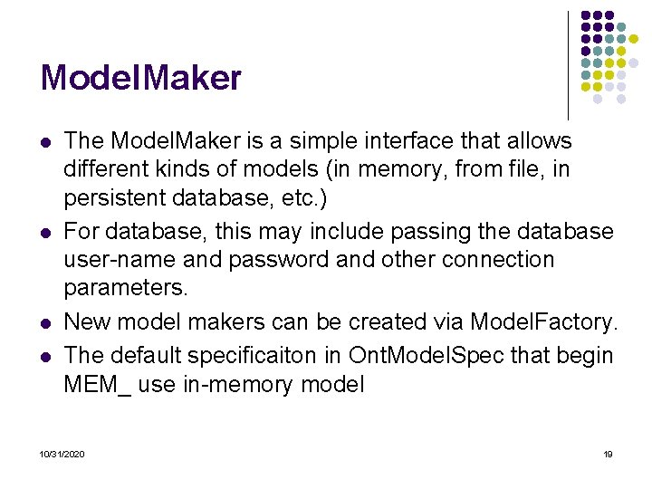 Model. Maker l l The Model. Maker is a simple interface that allows different Model. Maker l l The Model. Maker is a simple interface that allows different