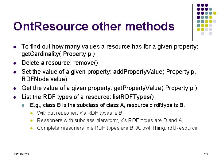 Ont. Resource other methods l l l To find out how many values a Ont. Resource other methods l l l To find out how many values a