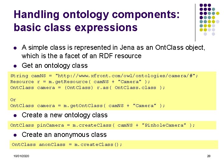 Handling ontology components: basic class expressions l l A simple class is represented in Handling ontology components: basic class expressions l l A simple class is represented in