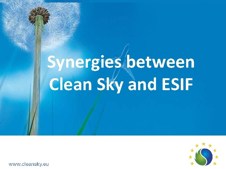 Synergies between Clean Sky and ESIF 