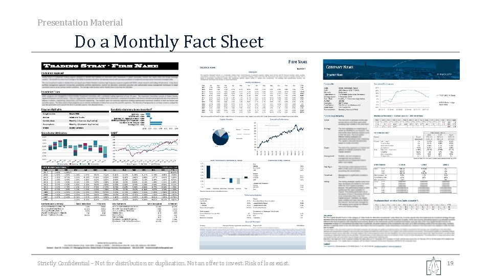 Presentation Material Do a Monthly Fact Sheet Strictly Confidential – Not for distribution or