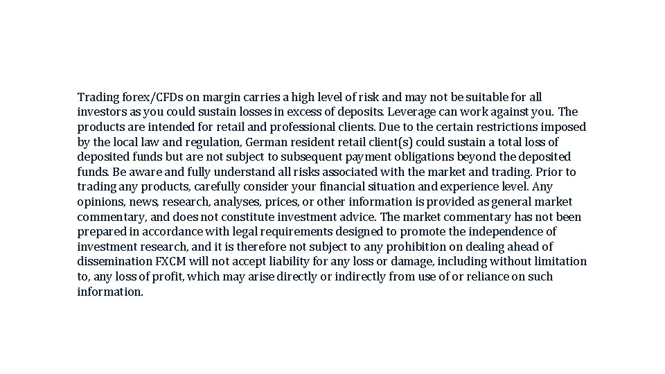 Trading forex/CFDs on margin carries a high level of risk and may not be