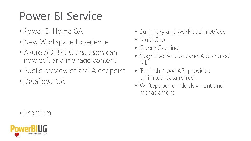 Power BI Service • Power BI Home GA • New Workspace Experience • Azure