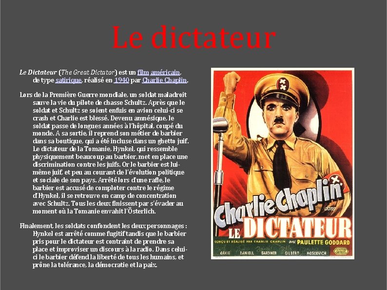 Le dictateur Le Dictateur (The Great Dictator) est un film américain, de type satirique,