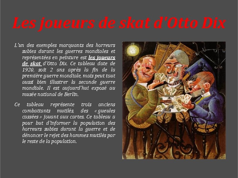 Les joueurs de skat d'Otto Dix L'un des exemples marquants des horreurs subies durant