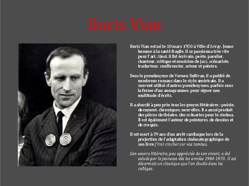 Boris Vian est né le 10 mars 1920 à Ville-d'Avray. Jeune homme à la