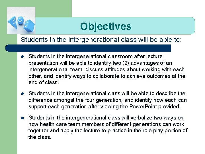 Objectives Students in the intergenerational class will be able to: l Students in the