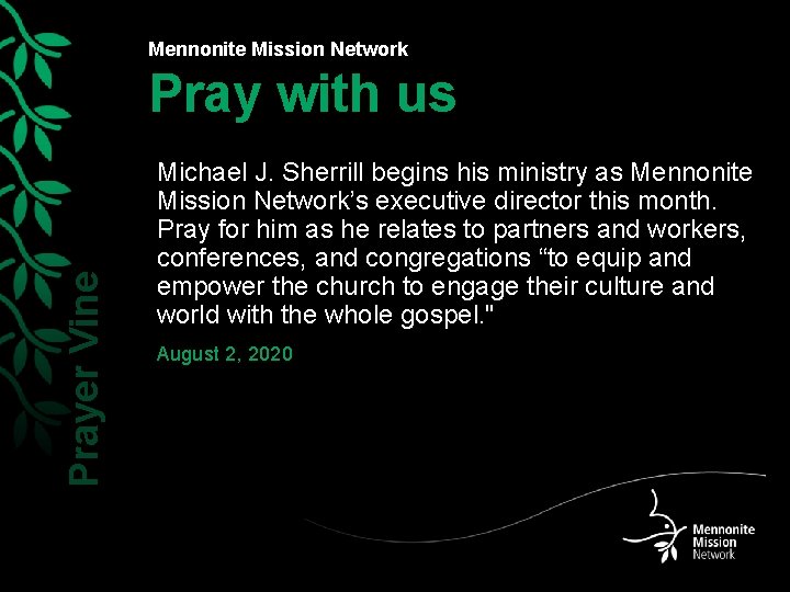 Mennonite Mission Network Prayer Vine Pray with us Michael J. Sherrill begins his ministry