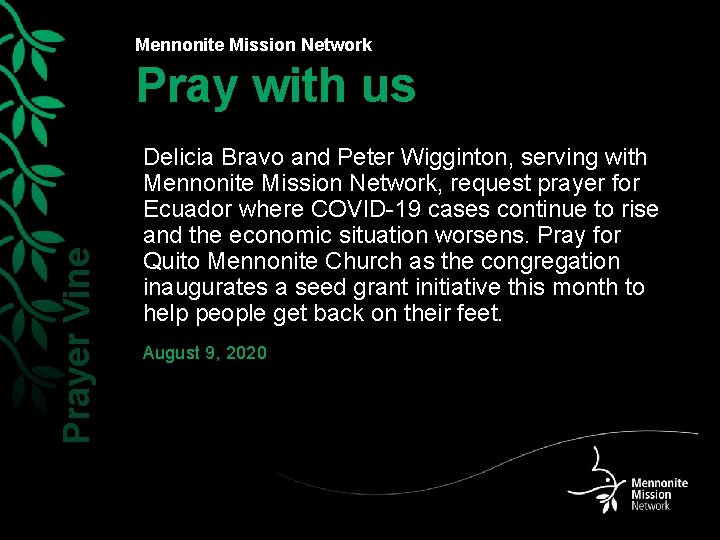 Mennonite Mission Network Prayer Vine Pray with us Delicia Bravo and Peter Wigginton, serving