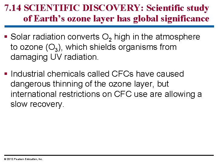 7. 14 SCIENTIFIC DISCOVERY: Scientific study of Earth’s ozone layer has global significance §