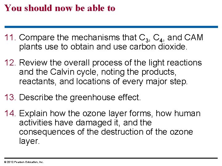 You should now be able to 11. Compare the mechanisms that C 3, C