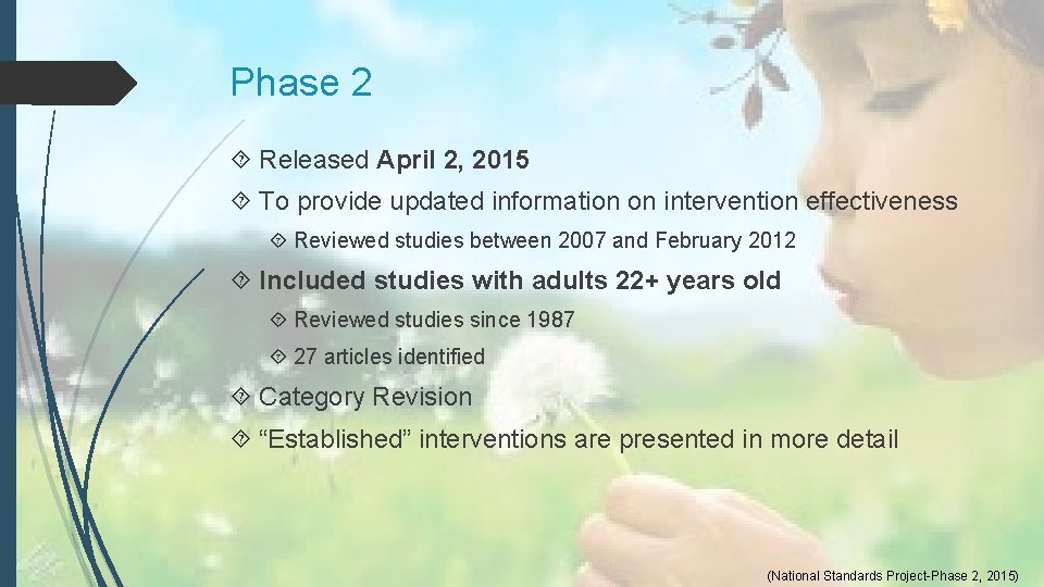 Phase 2 Released April 2, 2015 To provide updated information on intervention effectiveness Reviewed Phase 2 Released April 2, 2015 To provide updated information on intervention effectiveness Reviewed