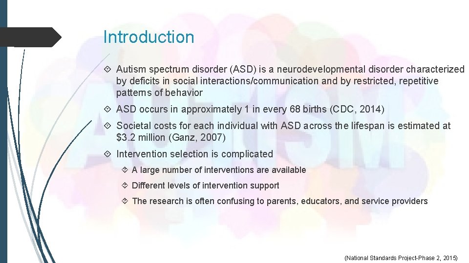Introduction Autism spectrum disorder (ASD) is a neurodevelopmental disorder characterized by deficits in social Introduction Autism spectrum disorder (ASD) is a neurodevelopmental disorder characterized by deficits in social