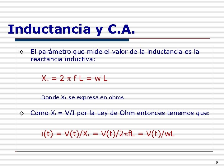 Inductancia y C. A. ◊ El parámetro que mide el valor de la inductancia