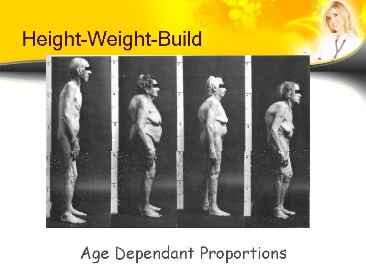 Height-Weight-Build Age Dependant Proportions Height-Weight-Build Age Dependant Proportions