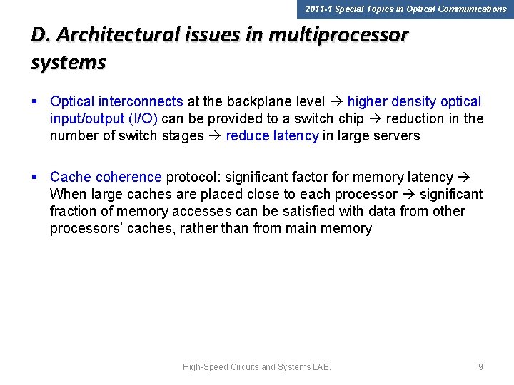 2011 -1 Special Topics in Optical Communications D. Architectural issues in multiprocessor systems §